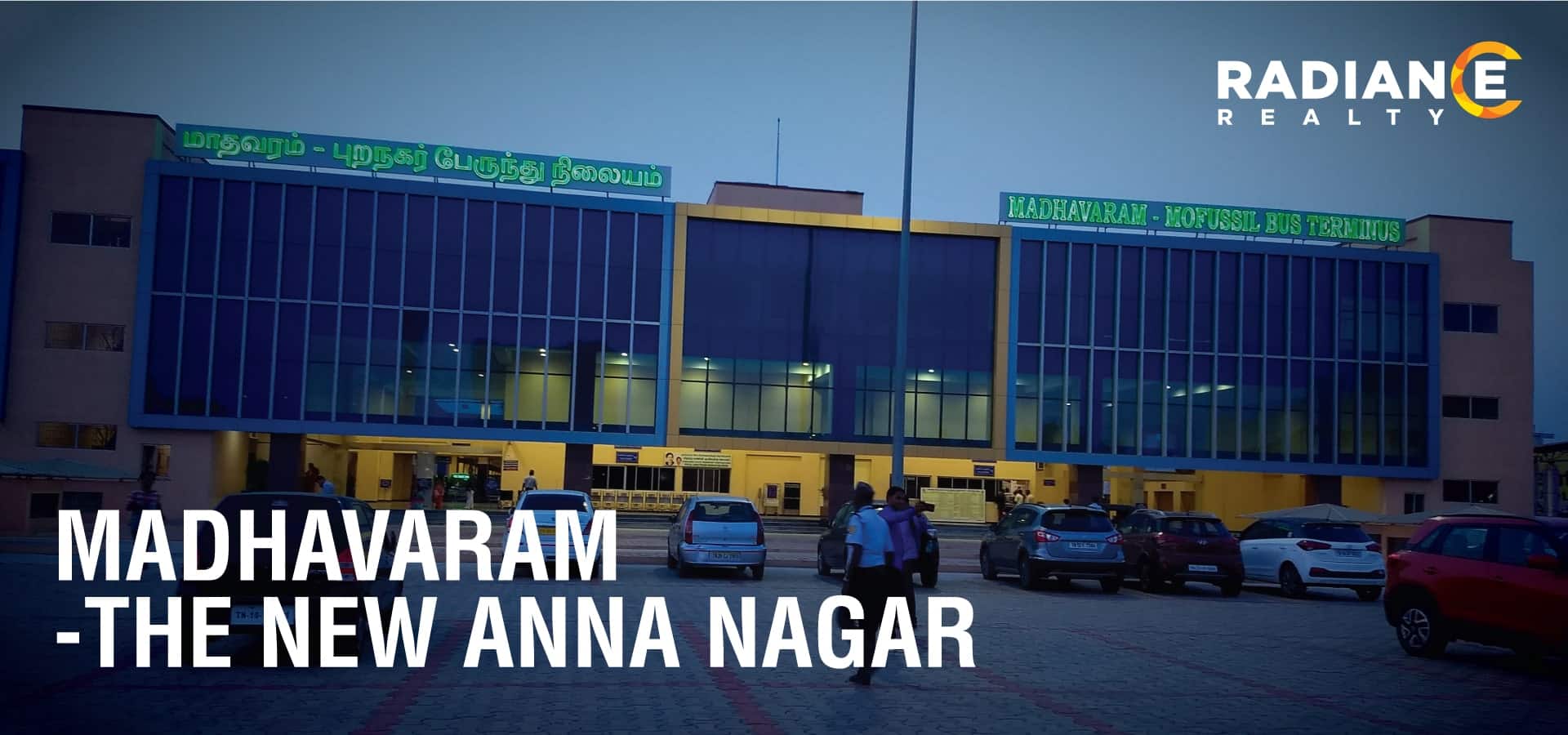 Madhavaram – The New Anna Nagar